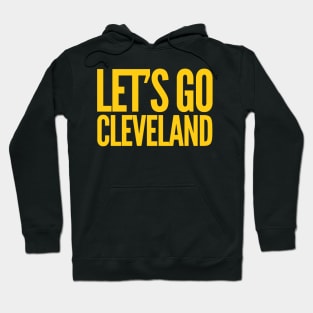 Let's Go Cleveland Hoodie